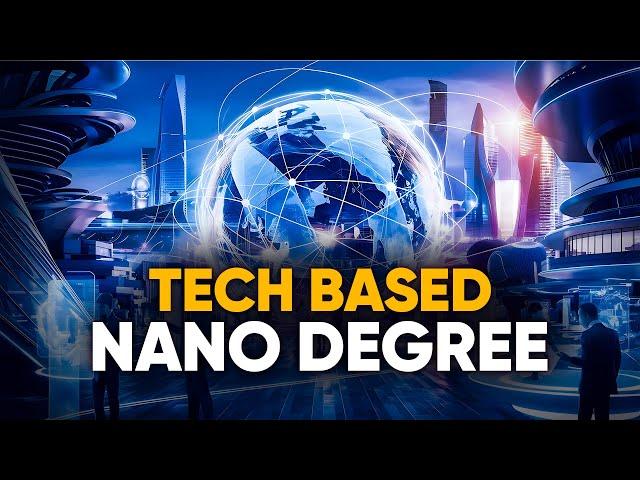 Tech-Based Nano Degree