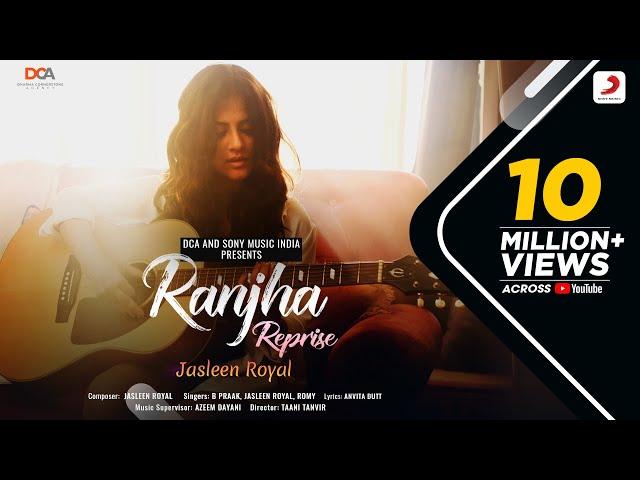 Ranjha Reprise - Shershaah | Jasleen Royal | Sidharth–Kiara | B Praak | Romy | Anvita Dutt