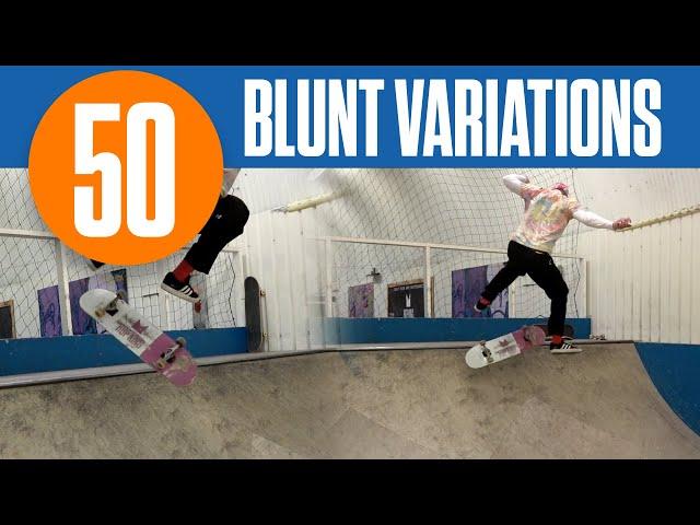 50 BLUNT VARIATIONS with UK mini ramp wizard Oska Sullivan