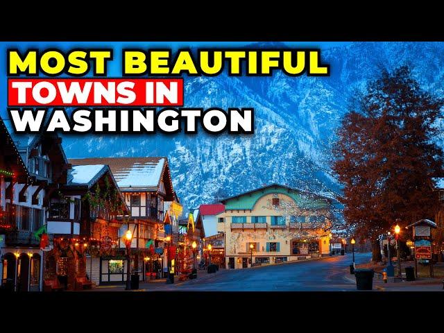 10 Most Beautiful Towns in Washington