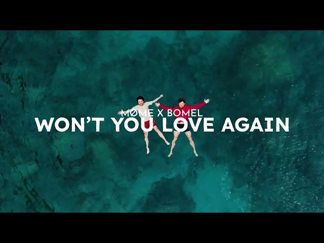 Møme & Bomel Won’t You Love Again (Official Visualizer)