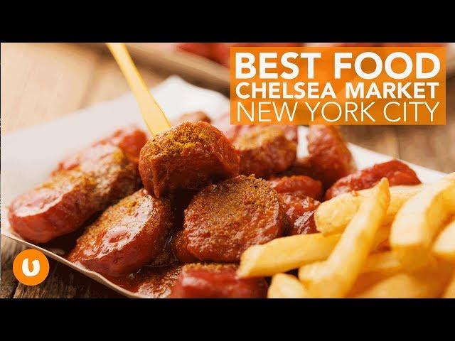 Best Food Chelsea Market