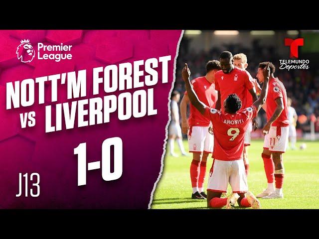 Highlights & Goals: Nottingham Forest vs. Liverpool 1-0 | Premier League | Telemundo Deportes