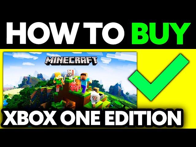 How To Buy Minecraft Xbox One Edition 2024 - (UPDATED!)