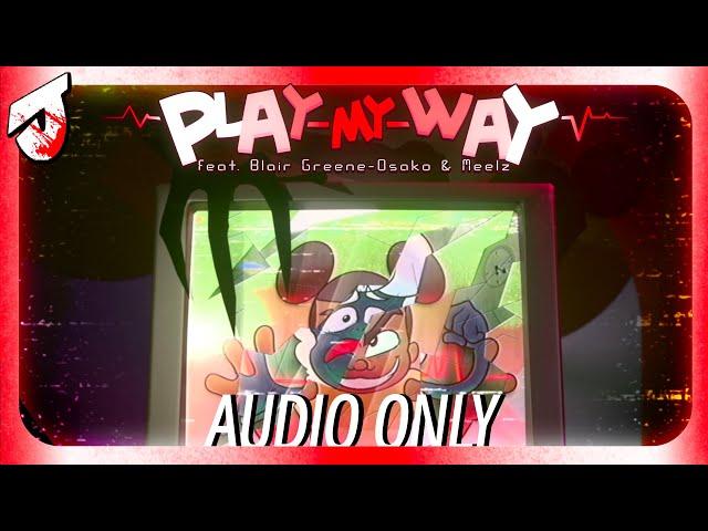 Play My Way (feat. Blair Greene-Osako & @Meelz) [Audio Only]