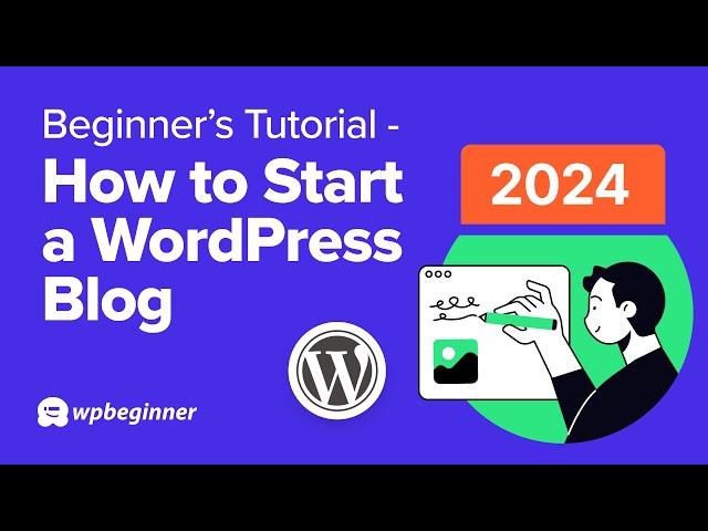  How to Start a WordPress Blog  Beginner’s Tutorial (2024)