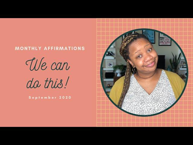 NEW MONTH AFFIRMATIONS | SEPTEMBER 2020