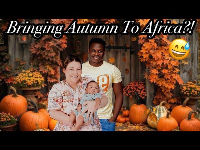 Bringing AutumnTo Africa?! | Pumpkin Bread | Banana Bread | Fall Decor | Sylvia And Koree Bichanga|