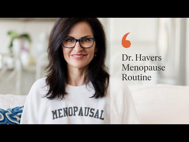 Dr. Havers Menopause Routine