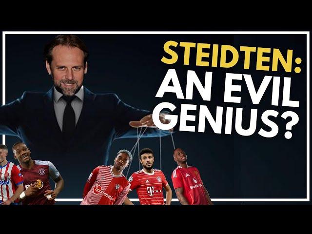 𝙊𝙋𝙄𝙉𝙄𝙊𝙉: IS TIM STEIDTEN AN EVIL GENIUS? IS HE A MASTER OF THE TRANSFER DARK ARTS?