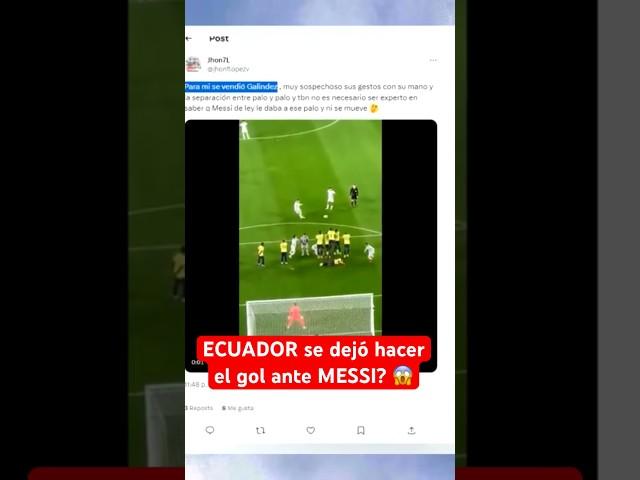 ECUADOR le dejó hacer el GOL a MESSI? | Polémica por el tiro libre de Galindez #Argentina #futbol