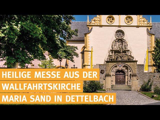 Heilige Messe live aus Dettelbach (katholischer Gottesdienst) - 03.08.2024