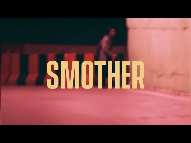 SMOTHER - ansh (kya hua)