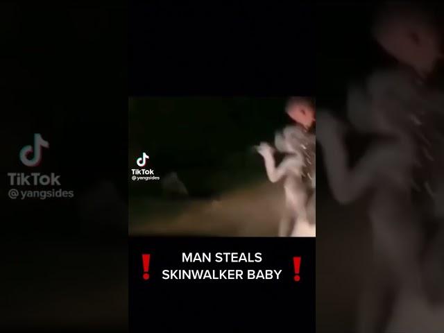 !!MAN STEALS SKINWALKER BABY!!