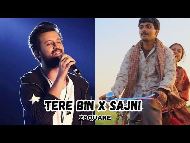 Tere Bin X Sajni Re | Atif Aslam | Arijit Singh | Laapataa Ladies (Lyrical Video) | Zsquare | 2024