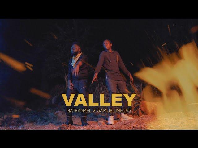 VALLEY | Nathanael x Samuel Medas