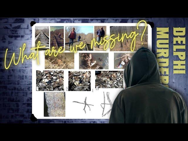 Delphi Murders. What are we missing?