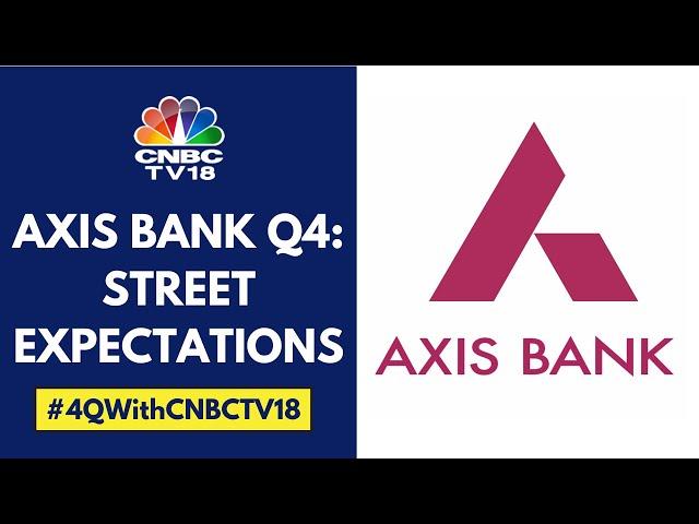 Axis Bank Q4 Earnings: Net Interest Margin Likely To Remain Under Pressure | CNBC TV18