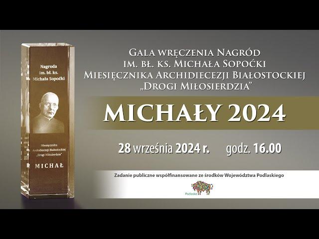 Gala wręczenia nagród im. bł. ks. Michała Sopoćki - "MICHAŁY 2024"