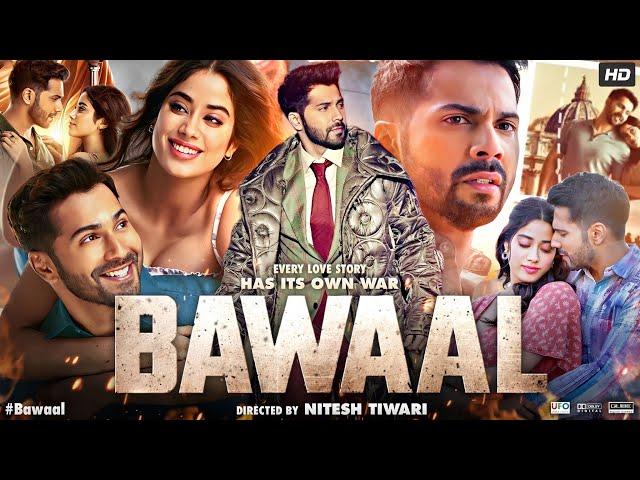 Bawaal Full Movie | Varun Dhawan | Janhvi Kapoor | Parth Siddhpura | Facts & Review