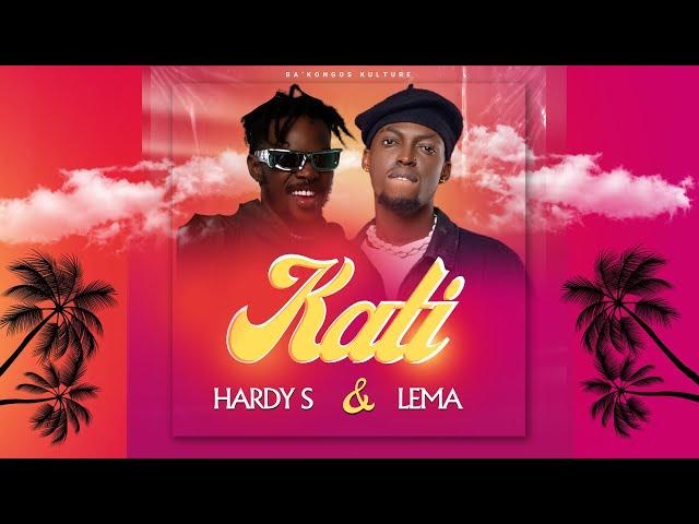 KATI - Hardy S  &  Lema ( Version audio )