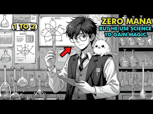 A Boy With Zero Mana Studied Magic for 14 Years Before Entering the Academy (1 TO 2) - Manga Recap