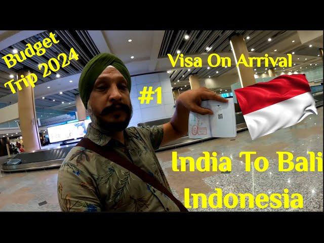 India To Bali Indonesia  Visa on Arrival Oct 2024 Budged Trip Flights all included Complete Guide.