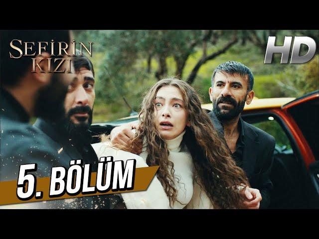 Sefirin Kızı 5. Bölüm (Full HD)