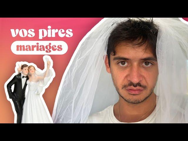 Episode 162 : Vos pires mariages