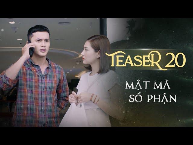 MẬT MÃ SỐ PHẬN TEASER TẬP 20 | Phim Tình Cảm Tâm Lý Xã Hội Hay Nhất 2024