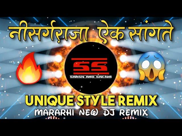 Nisarga Raja Aik Sangato - Unique Style Mix - Dj Satish And Sachin | Yeh Pillu - New Marathi Dj Song