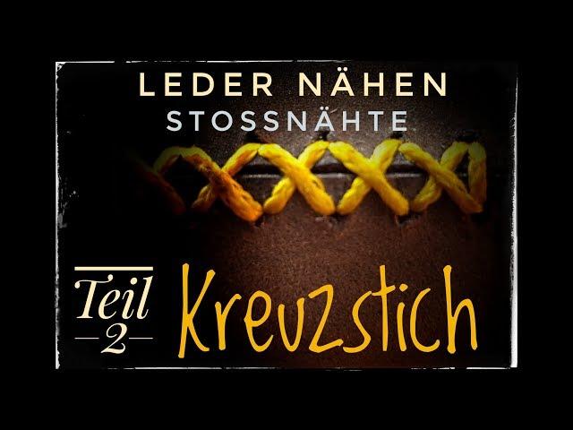 Leder Nähen - Stoßnähte - Teil 2_Der Kreuzstich