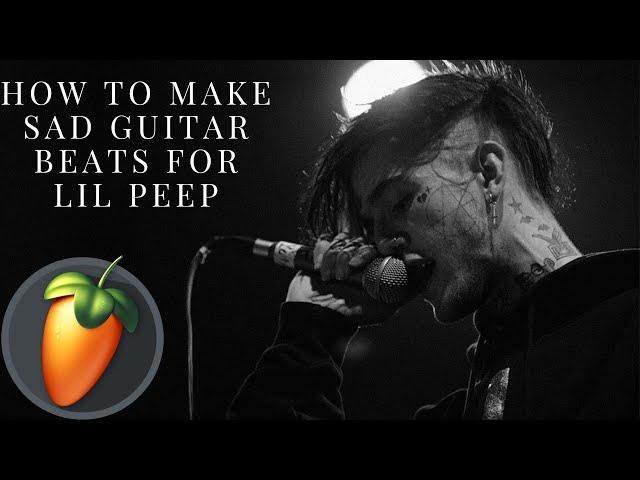 How To Make Sad Guitar Beats For Lil Peep and Nothing Nowhere | FL 20 Tutorial