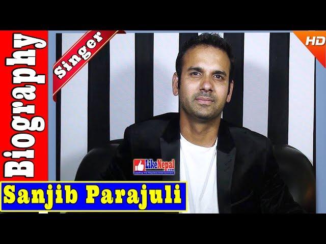 Sanjib Parajuli - Nepali Singer Biography Video, Songs