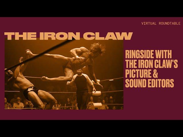 Ringside with The Iron Claw's Picture & Sound Editors