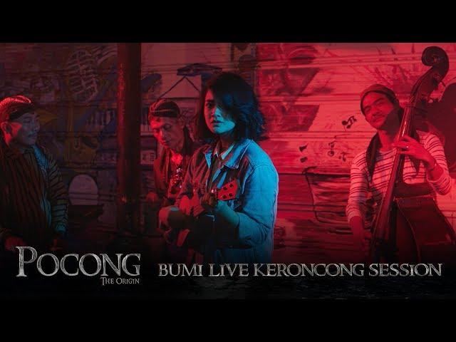 BUMI LIVE KERONCONG SESSION OST POCONG The Origin