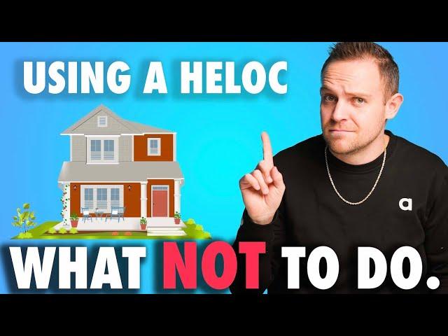 HELOC Explained (and when NOT to use it!)