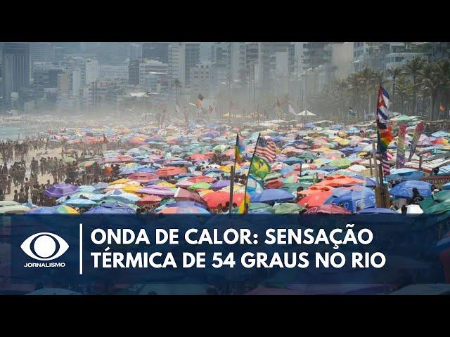 Onda de calor: Sensação térmica de 54 graus no Rio de Janeiro