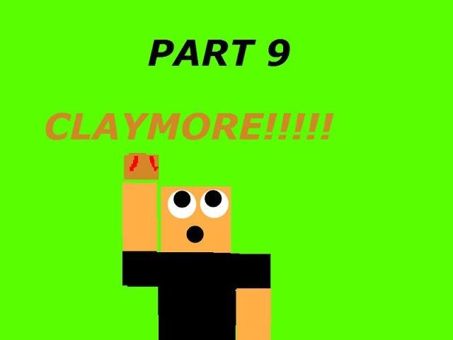 unturned pt 9, NEW GUN, CLAYMORE!