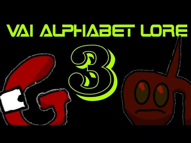 Vai alphabet lore la pelicula 3.... THE MOVIE 3 XD