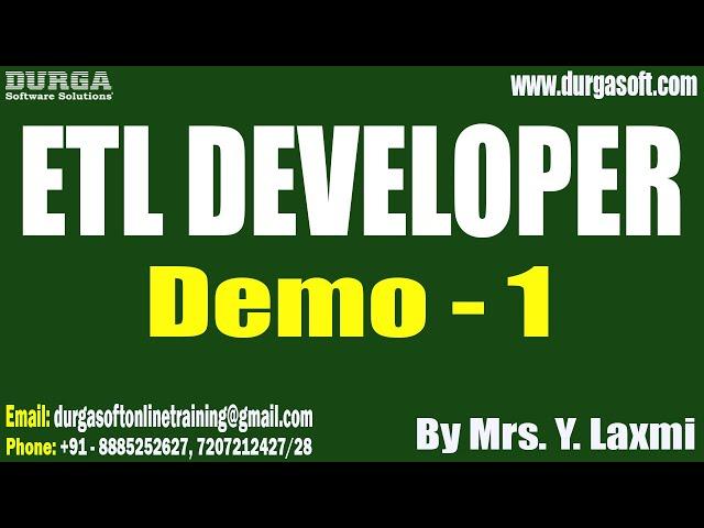 ETL DEVELOPER tutorials || Demo - 1 || by Mrs. Y. Laxmi On 05-08-2024 @10PM IST