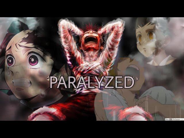 Paralyzed 「AMV」SAD