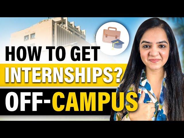 How To Apply For Internships Off-Campus? | Proven Tips To Get Internship Opportunities in 2024