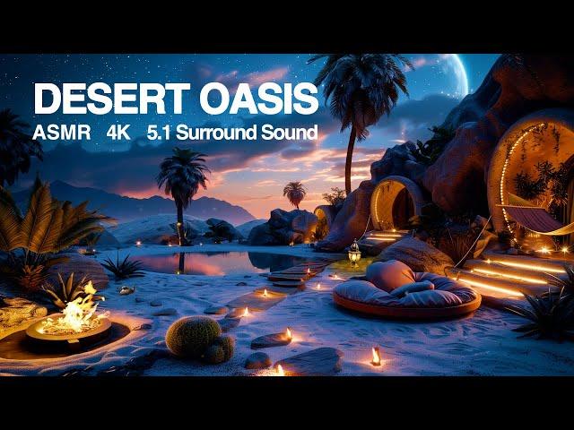 Desert Oasis Story Dreamscape - Relaxing ASMR and Soothing Imagery for a Calm Chill Vibe