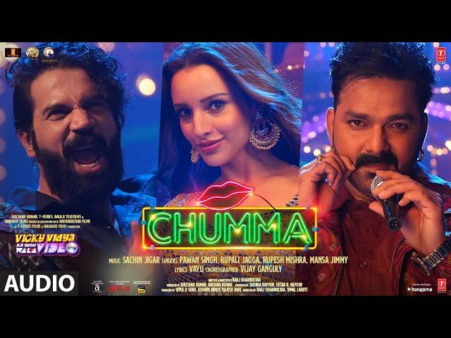 Chumma (Audio): Rajkummar,Triptii, Pawan Singh, Sachin-Jigar, Vayu | Vicky Vidya Ka Woh Wala Video