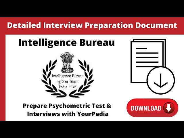 Intelligence Bureau Interview preparation document | IB Psychometric test & Interview preparation