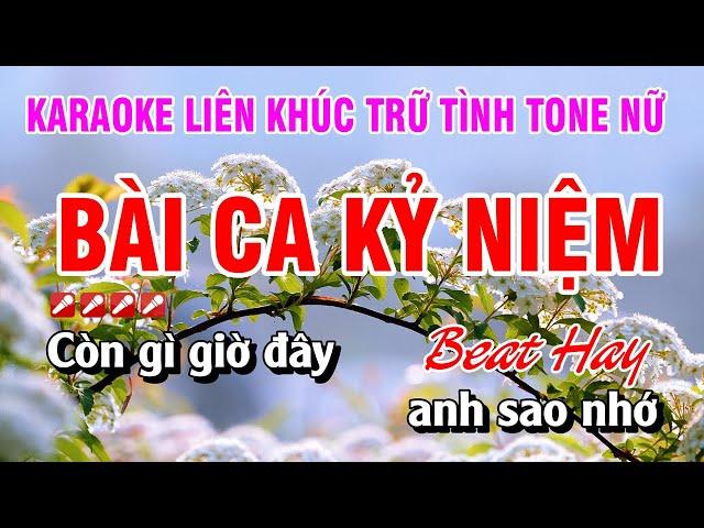 Karaoke Liên Khúc Trữ Tình Tone Nữ Nhạc Sống Dễ Hát - Bài Ca Kỷ Niệm | Nguyễn Linh