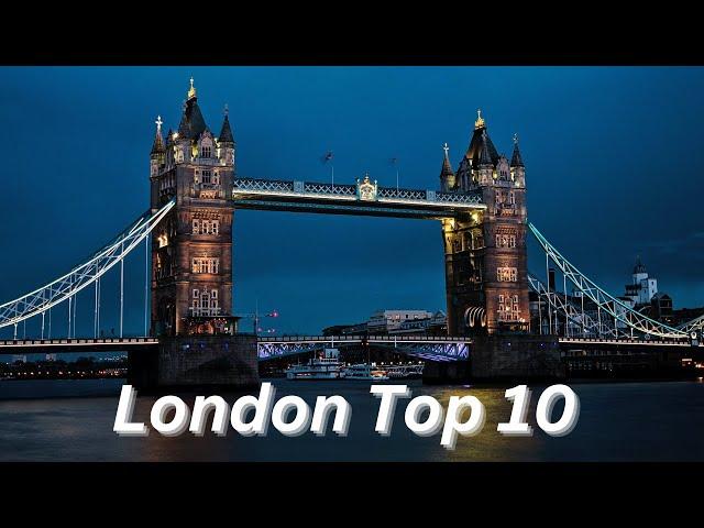 Top 10 Places to Visit in London | Must-See London Attractions