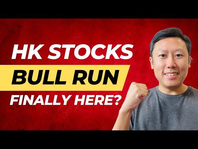 Is the HK Stocks Bull Run Finally Here?