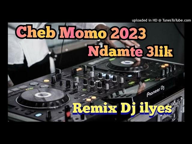 Cheb MOMO 2023 -(Ndamt 3Lik) ندمت عليك- Remix Dj ilyes 06